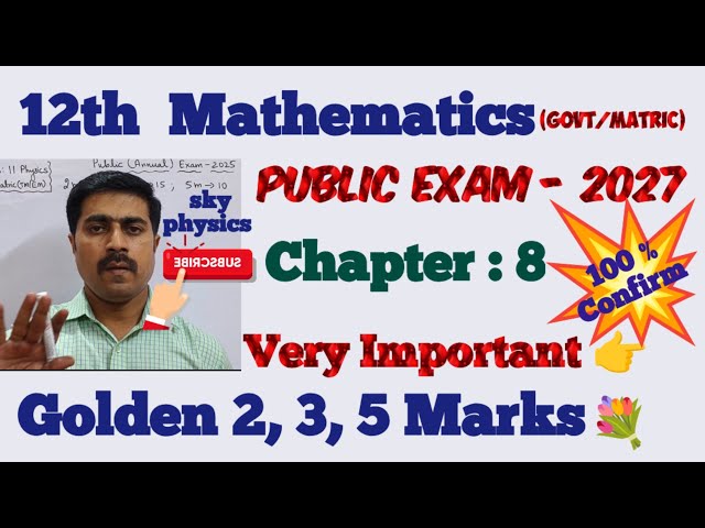 12 Mathematics|Chapter 8|Public Exam 2027|Very |Important|Golden|2,3,5 marks 💥|Problems|sky physics 