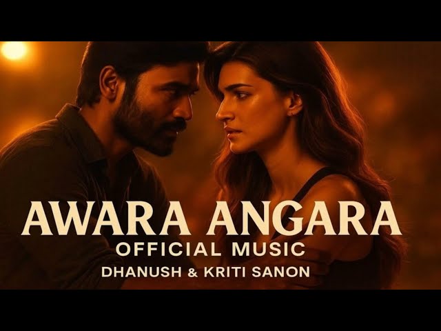 Aawaara Angaara (LYRICS) - Tere Ishk Mein | Dhanush, Kriti | AR Rahman | Faheem Abdullah | Irshad K