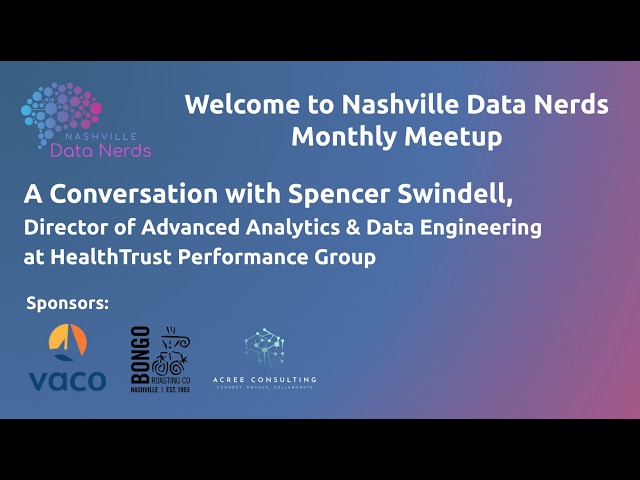 A Conversation with Spencer Swindell, Director of Adv Analytics and Data Engineering at HealthTrust