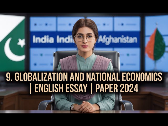 3.13 GLOBALIZATION |GLOBAL ISSUES | CURRENT AFFAIRS | CSS EXAM | CSS PMS TIMES