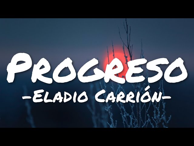 Eladio Carrión - Progreso (Lyrics)