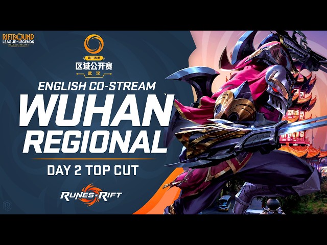 🔴 LIVE: Day 2 Top Cut - Riftbound Regional Wuhan | Vendetta