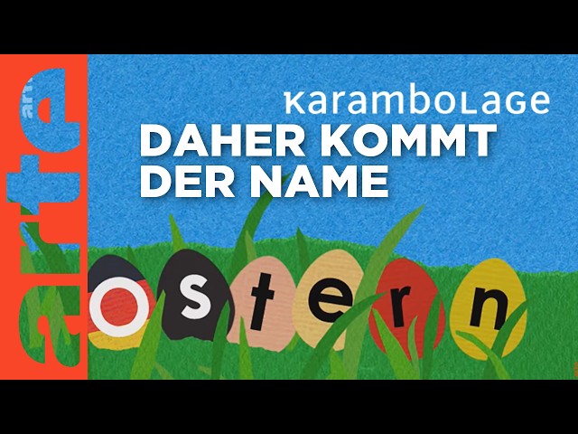 Das Wort Ostern | Karambolage | ARTE