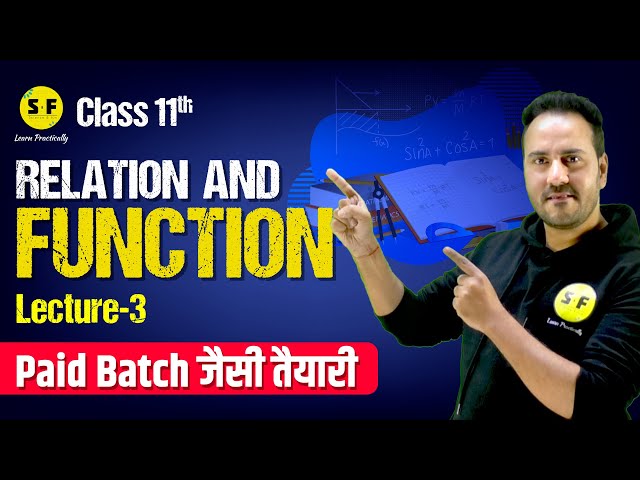Class 11th Maths | Relation and Function Basic to advance Lecture 3 by Ushank sir Science and Fun