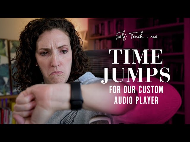 Creating Time Jumps for our Custom Audio Player in React