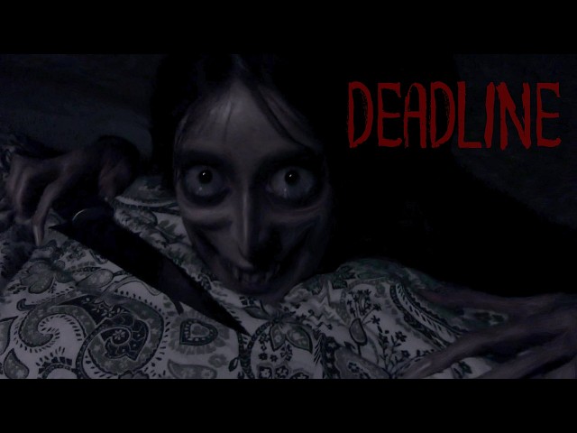DEADLINE | Horror Short Film