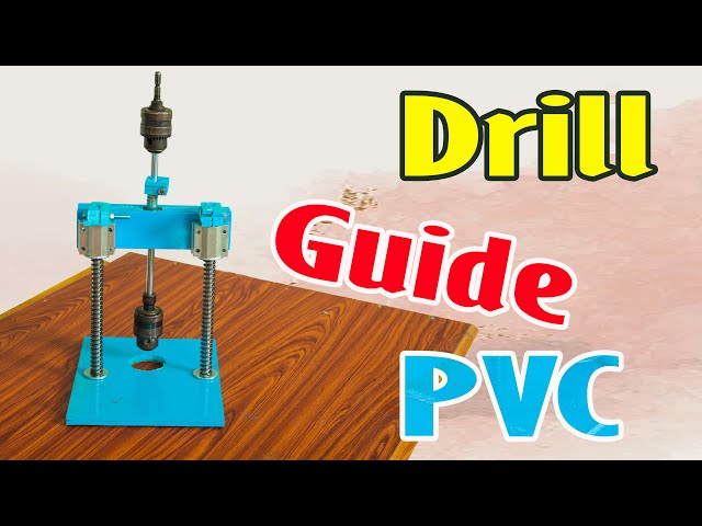 how to make drill quide good idea| PVCshow