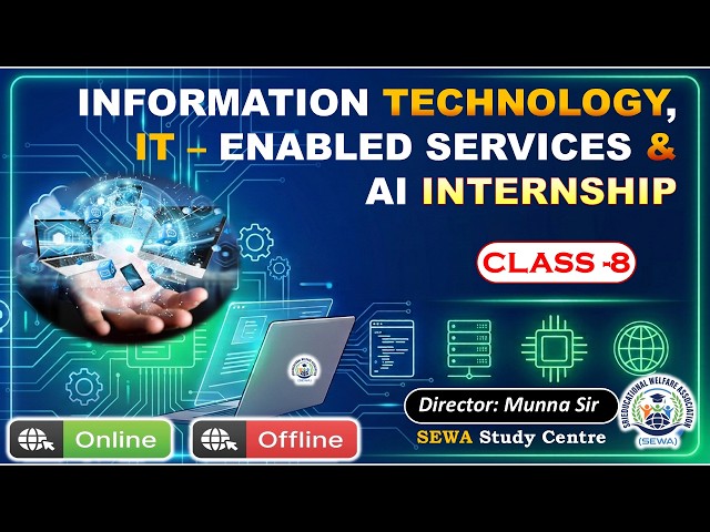 Class - 8 (IT, IT-Enabled Services & Electronics And Artificial Intelligence ) Internship