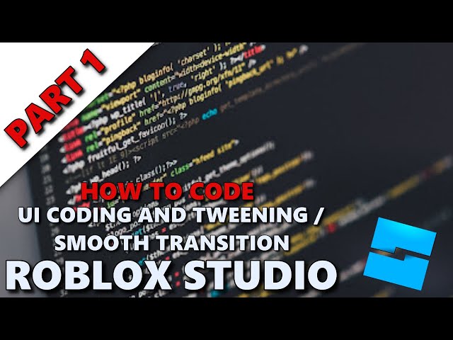 ROBLOX STUDIO TUTORIAL - UI CODING | TWEENING AND SMOOTH TRANSITION