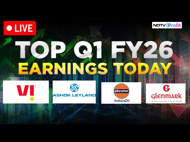 Q1FY26 Results LIVE I Q1 Results 2025 LIVE I Vodafone Idea Q1 Results I IOCL Q1 Results LIVE