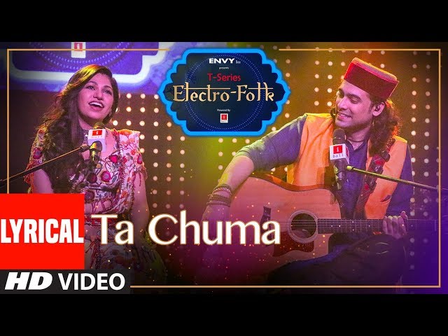 Lyrical: Ta Chuma | ELECTRO FOLK | Tulsi Kumar | Jubin Nautiyal |Aditya Dev |Bhushan Kumar |T-Series