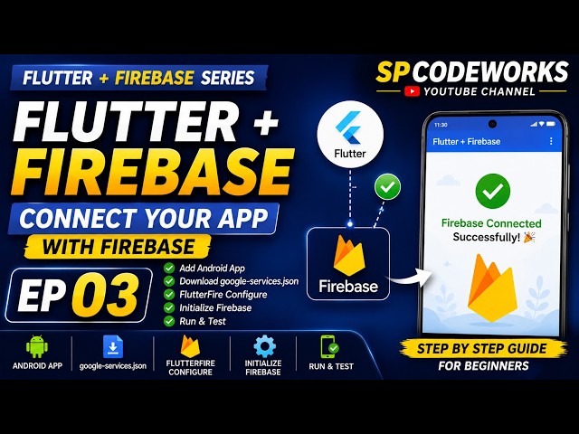 Flutter + Firebase #03 | Connect Flutter App with Firebase 🔥 | Android Studio | Beginners