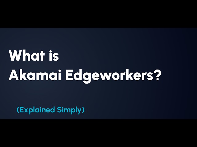 Akamai EdgeWorkers Explained: Deploying JavaScript Microservices at the Edge