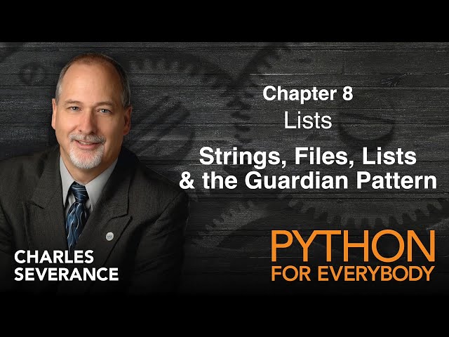 24 - Python Lists - Strings, Files, Lists & the Guardian Pattern