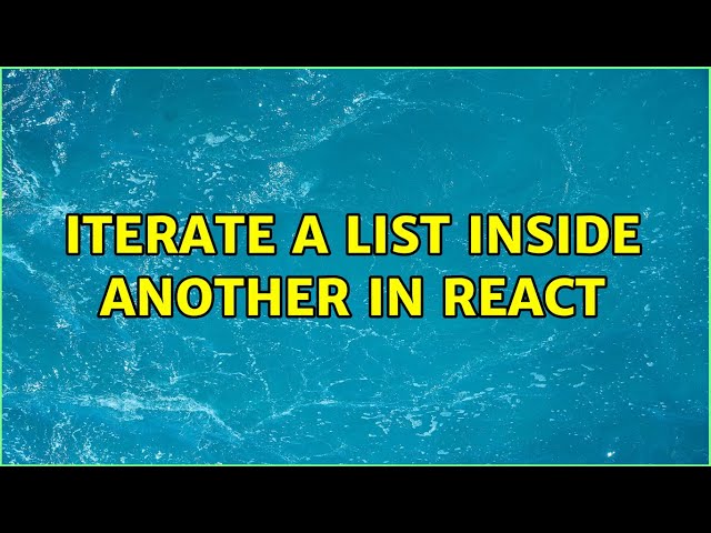 iterate a list inside another in react