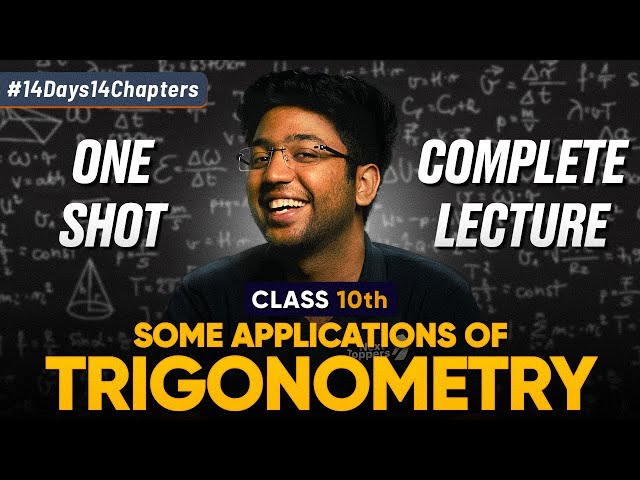 Class 10th Some Applications of Trigonometry One Shot 🔥 | Class 10 Maths Chapter 9 | Shobhit Nirwan