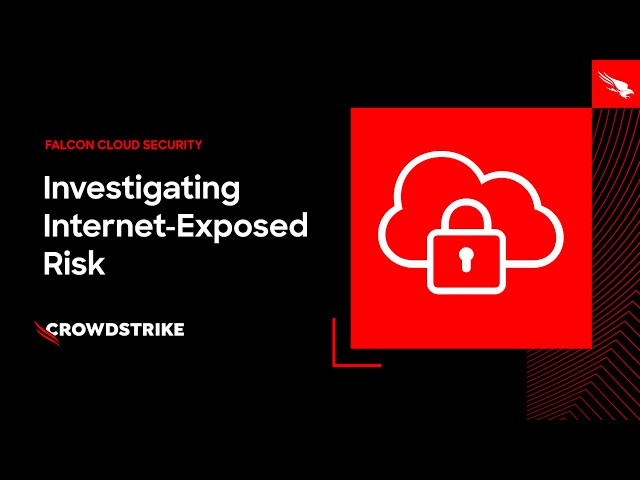 Falcon Cloud Security: Graph Explorer - Investigating Internet-Exposed Risk