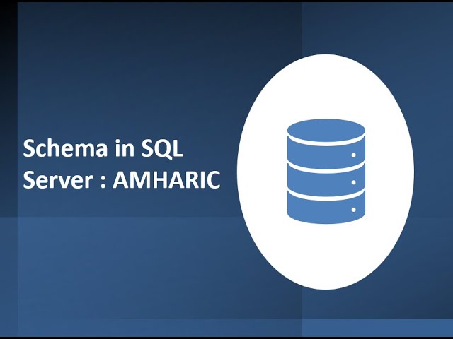Schema in SQL አማርኛ (Amharic Edition)