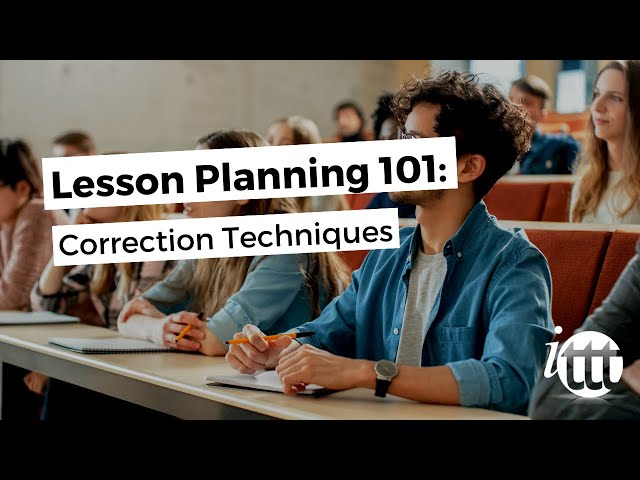 Lesson Planning - Part 9 - Correction