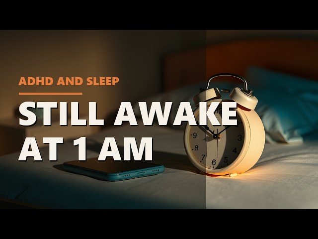 ADHD Sleep: Why Your Brain Won't Switch Off (And What Actually Helps)