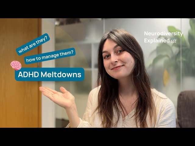 Neurodiversity Explained: ADHD Meltdowns