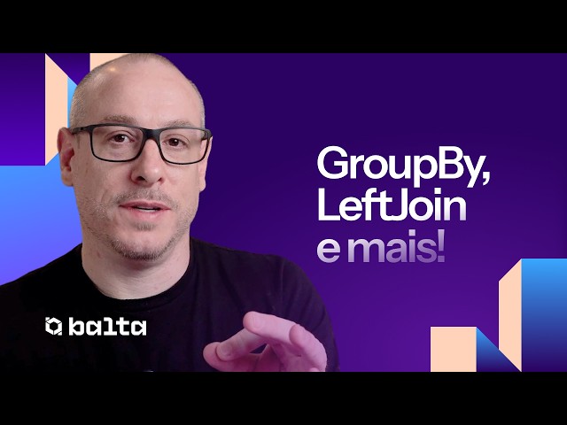 EF Core 11 ficou mais inteligente: GroupBy, LeftJoin e mais! | #balta