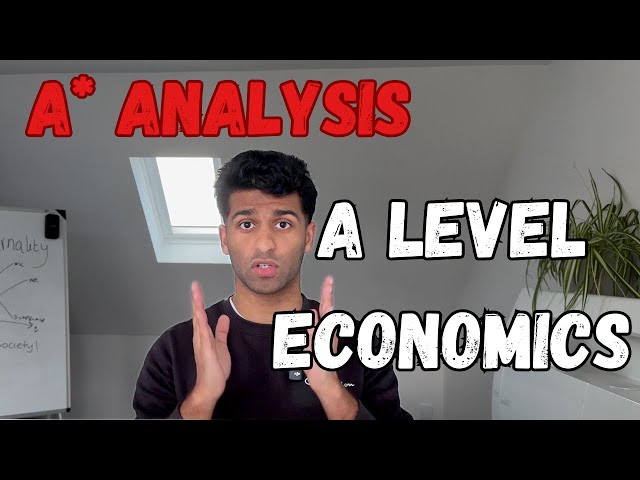 How to Write A* Analysis in A Level Economics