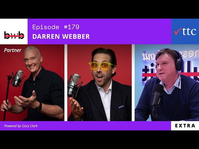 "Did he say spend less time with your kids??" EP 179 with Darren Webber