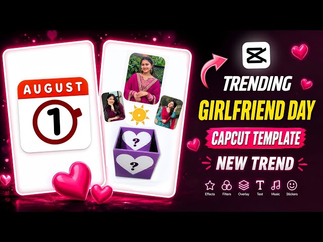 Trending girlfriend day video editing | Girlfriend day capcut template | Girlfriend day video edit