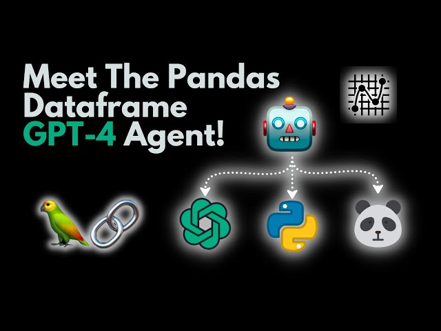 LangChain & GPT 4 For Data Analysis: The Pandas Dataframe Agent