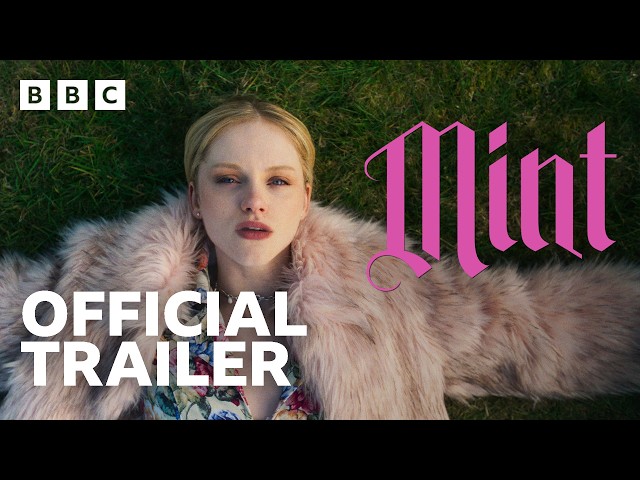 Mint - Official Trailer - BBC