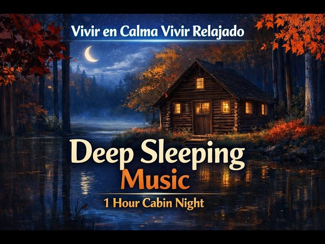 “1 Hora de Música para dormir profundamente - Deep Sleeping Music 1 Hour”