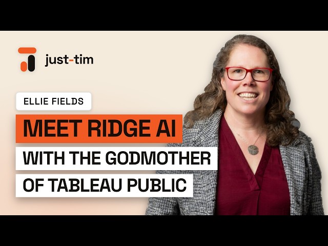 Ridge Ai with Tableau Public’s “Godmother” - Ellie Fields