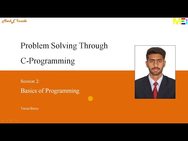 Problem Solving Through C-Programming: Basics of Programming.