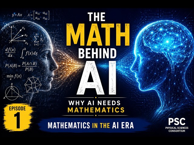 Why Mathematics Became the Language of AI | Mathematics in the AI Era | Ep. 1