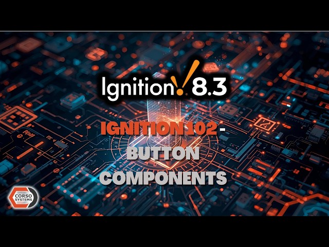 Ignition 102 - Button Components in Vision