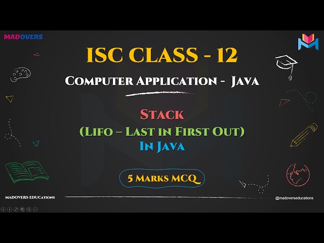 Stack Data Structure | ISC Class 12 Computer Applications | Java Tutorial