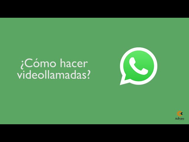 ¿CÓMO HACER UNA VIDEOLLAMADA POR WHATSAPP?