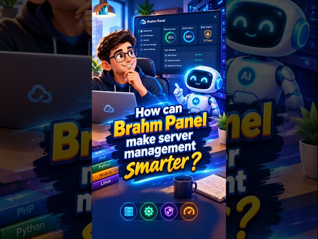 How can Brahm PanelPHPPythonNode.jsLinuxmake server management Smarter?