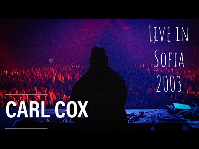 Dj Carl Cox / Dj Set Mix /Sofia 2003 @
