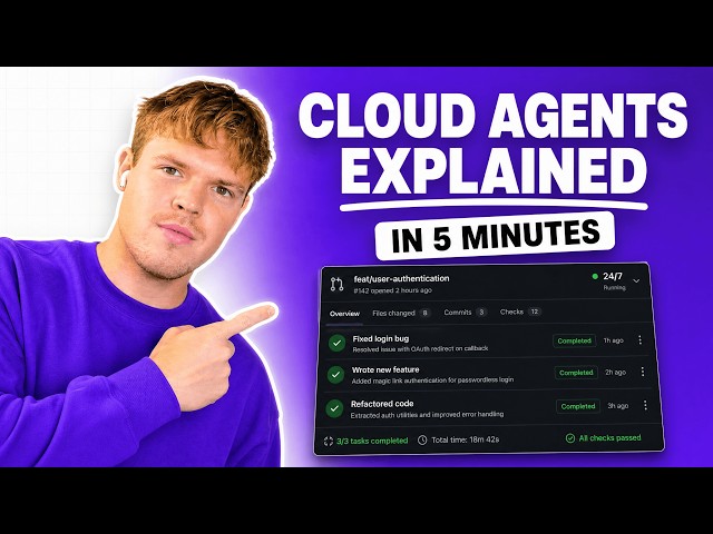 Cloud Agents Explained in 5 Minutes (for beginners)