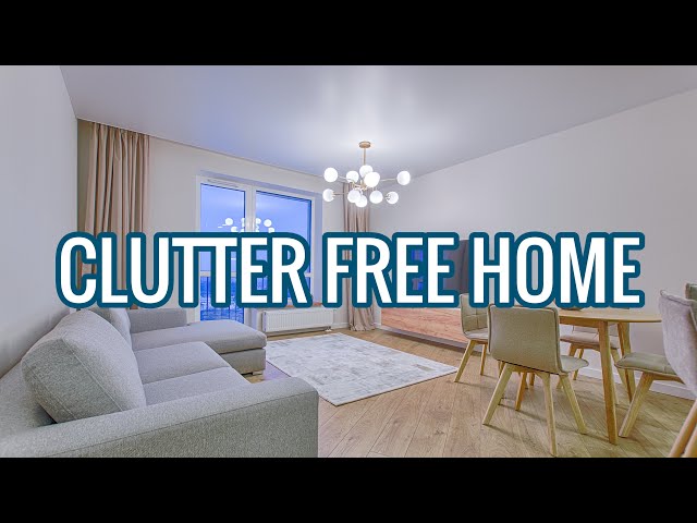 How to Have a CLUTTER FREE Home for Good