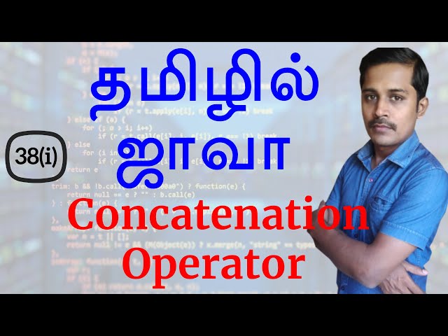 Java in Tamil - Concatenation Operator - Java Training in Chennai - Payilagam