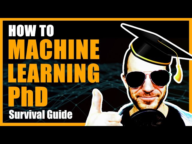 Machine Learning PhD Survival Guide 2021 | Advice on Topic Selection, Papers, Conferences & more!