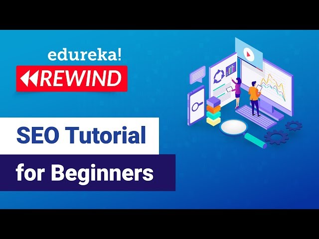 Search Engine Optimization Explained | SEO Tutorial | Edureka | Digital Marketing Rewind - 3