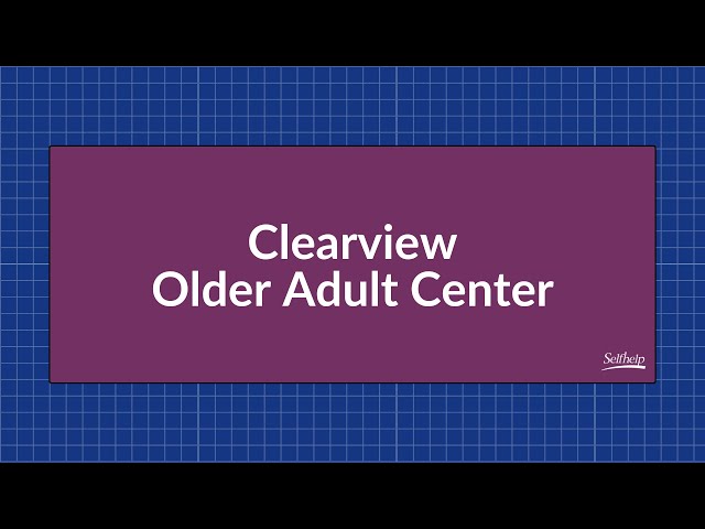Clearview Older Adult Center - Selfhelp