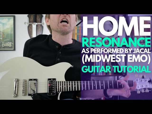 Resonance by Home Guitar Tutorial (Midwest Emo Version by Jacal) - Guitar Lessons with Stuart!