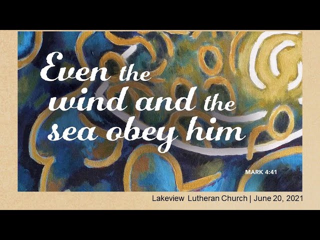 Lakeview Worship - Sunday, June 20, 2021