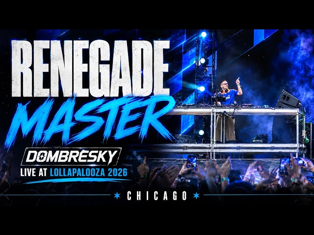 Dombresky – "Renegade Master" (Live at Lollapalooza 2026) | Chicago