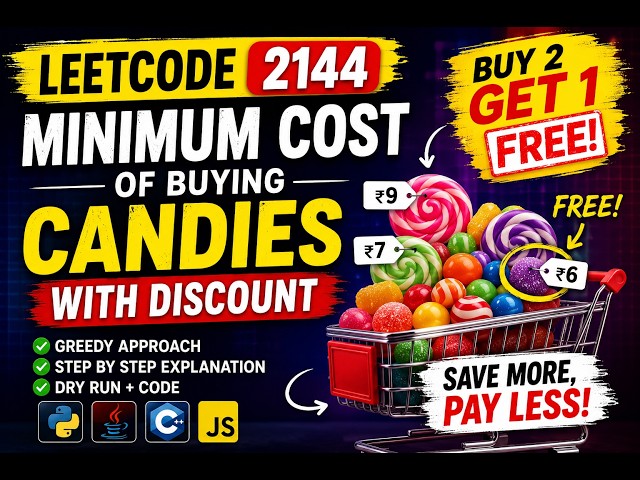 LeetCode 2144 Explained | Minimum Cost of Buying Candies With Discount | Greedy Algorithm#leetcode